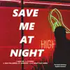 Save Me At Night - EP album lyrics, reviews, download