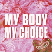 Bait Bag - My Body My Choice