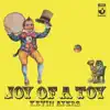 Joy of a Toy (Bonus Track Version) album lyrics, reviews, download