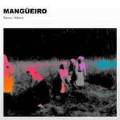 Mangüeiro (feat. Aliboria) - Baiuca