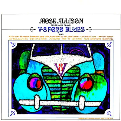 V - 8 Ford Blues (Remastered) - Mose Allison