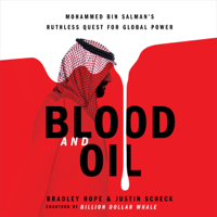 Bradley Hope & Justin Scheck - Blood and Oil artwork