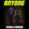 Anyone (Female Version) - Single album lyrics, reviews, download