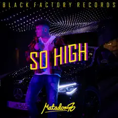 So High - Single by Matador56 album reviews, ratings, credits