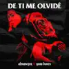 Stream & download De Ti Me Olvidé - Single