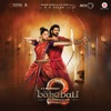 Bahubali - The Conclusion (Original Motion Picture Soundtrack) - EP