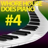 Whore House Does Piano #4