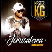 Master KG featuring Nomcebo Zikode - Jerusalem  feat. Nomcebo Zikode