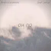 Oh No (feat. Just Juice) - Single album lyrics, reviews, download