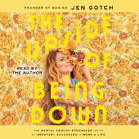 Jen Gotch - The Upside of Being Down (Unabridged) artwork