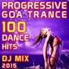 Progressive Goa Trance 100 Dance Hits DJ Mix 2015
