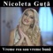 Spune Da La Dragoste (feat. Nicu Guta) - Nicoleta Guta lyrics
