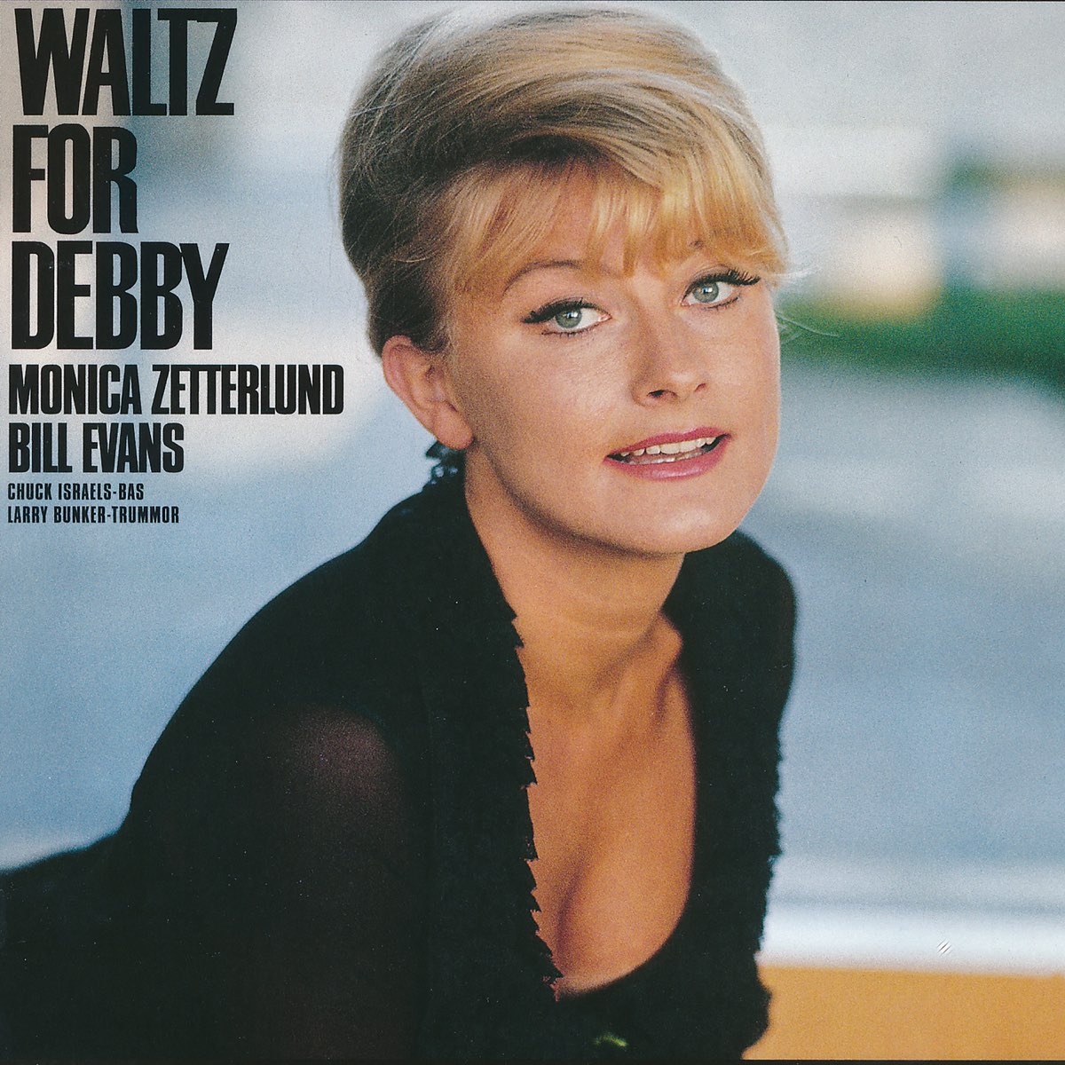 Waltz For Debby by Monica Zetterlund & Bill Evans on Apple Music