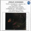 Svendsen, Violin Concerto in A Major, Op. 6 - Symphony No. 1 in D Major, Op. 4 album lyrics, reviews, download