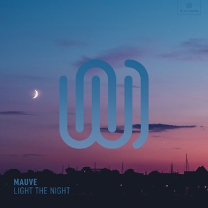 Mauve - Light the Night - Line Dance Music