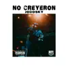 No Creyeron - Single album lyrics, reviews, download