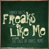Freaks Like Me (feat. Mack Z & the ALDC) - Single artwork