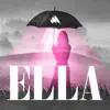 Ella (Umbrella) - Single album lyrics, reviews, download