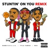 Stuntin' On You (Remix) [feat. DDG & Dame D.O.L.L.A.] - Single