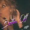Better Off - Single album lyrics, reviews, download