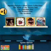 Agatha Christie - Agatha Christie 4 Short Story Collection Set 1: The Affair at the Victory Ball, The Chocolate Box, The Western Star, The Accident (Unabridged) artwork