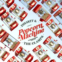 Popcorn Machine - Single by Disaszt & The Clamps album reviews, ratings, credits