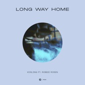 Kosling ft. Robbie Rosen - Long Way Home  feat. Robbie Rosen