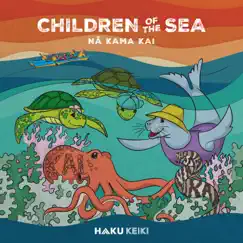 Children of the Sea (Na Kama Kai) by Haku Keiki album reviews, ratings, credits