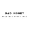 Sad Money - Malinka & Money $wan lyrics