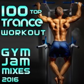 100 Top Trance Workout Gym Jam Mixes 2016 artwork