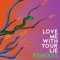 Love Me with Your Lie (Max Lean Remix) - Single