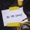 NO SAD SONGS artwork