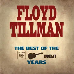 The Best of the Columbia & RCA Years by Floyd Tillman album reviews, ratings, credits