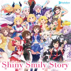 Shiny Smily Story - Single by Hololive IDOL PROJECT album reviews, ratings, credits