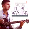 I’ll Be Waiting (Kabhi Jo Baadal) - Single album lyrics, reviews, download