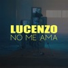 Cover Lucenzo - No Me Ama