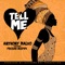 Tell Me (feat. Pressure Busspipe) - Anthony Malvo lyrics