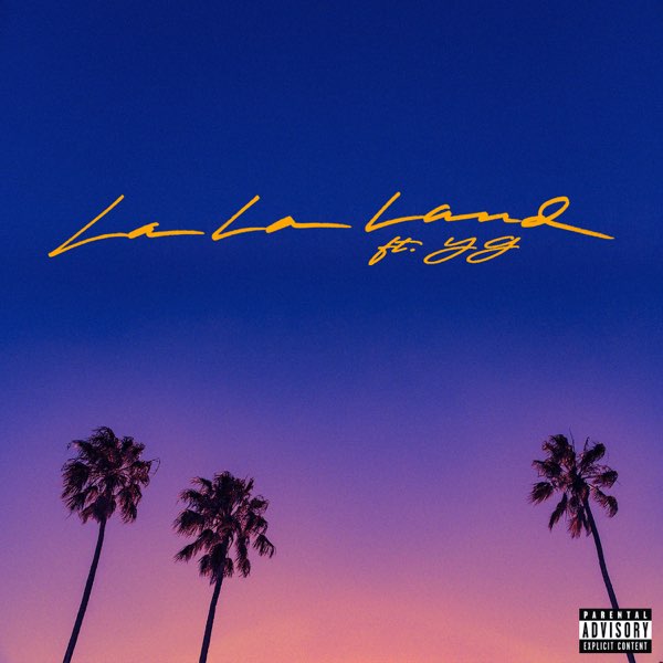 Bryce Vineの La La Land Feat Yg Single をapple Musicで Bryce Vineの La La Land Feat Yg Single をapple Musicで