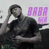 Baba Nla - Single album lyrics, reviews, download