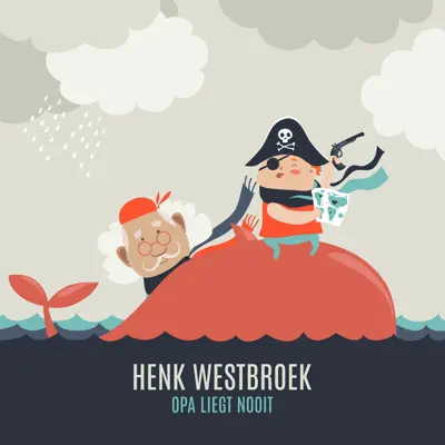 Opa Liegt Nooit - Single - Henk Westbroek