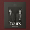 Yours (feat. LEE HI & CHANGMO) [Blinders Remix] - Single, 2020