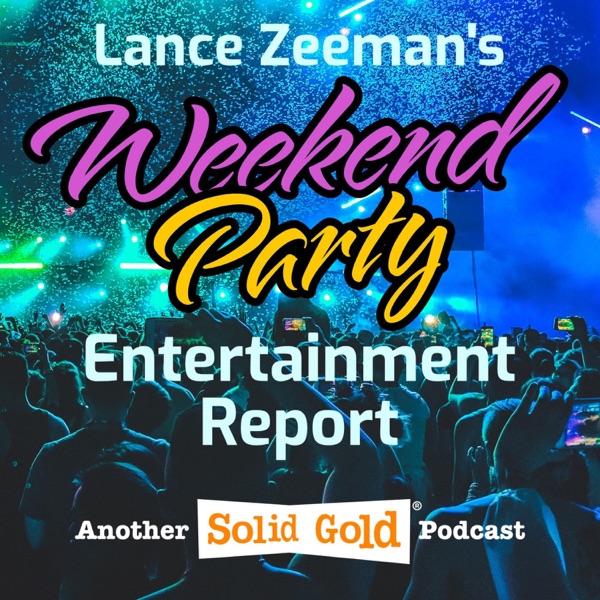 Lance Zeeman's Weekend Party Entertainment Report Lance Zeeman's Weekend Party Entertainment Report