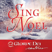 Sing Noel - Gloriæ Dei Cantores & Elizabeth C. Patterson