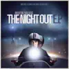 The Night Out album lyrics, reviews, download