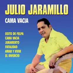 Cama Vacía - Julio Jaramillo