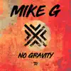 No Gravity - Single album lyrics, reviews, download