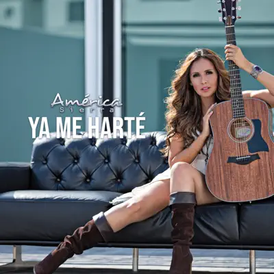 Ya Me Harté - Single - América Sierra