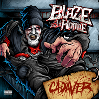 Blaze Ya Dead Homie - Cadaver artwork
