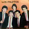 Los Pilotos album lyrics, reviews, download