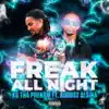 Stream & download Freak All Night - Single (feat. August Alsina) - Single